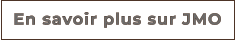 En savoir plus sur JMO